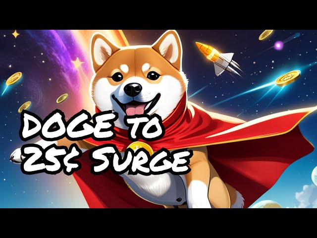 DOGE Coin Surging to 25 Cents