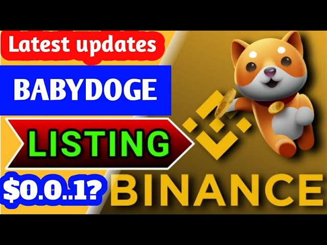 Babydoge 币在 Binance 上市吗？ / 宝宝狗狗币最新动态/ 宝宝狗狗币价格分析