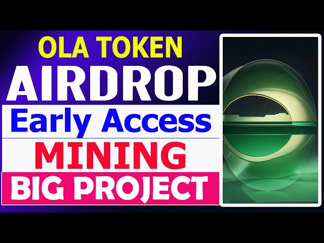 OLA TOKEN Mining Free Airdrop | MUST JOIN