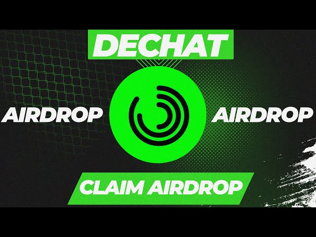 Dechat | Airdrop 500$ | Dechat news today token 2024 | Review DECHAT