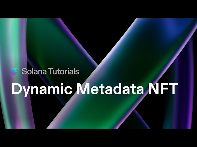 Tutorial: Creating Dynamic NFTs with Token Extensions