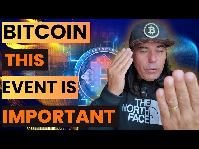 CET ÉVÉNEMENT BITCOIN EST TRÈS IMPORTANT !!!