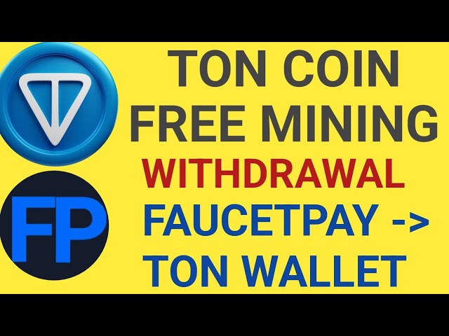 Ton Coin Free Mining | Teligram-Mining | Faucetpay-Konto | Ton-Entzug