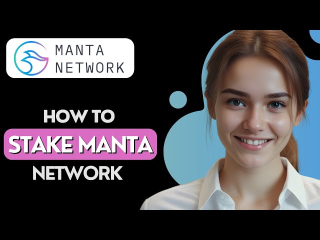 MANTA 네트워크를 스테이킹하는 방법 | MANTA 네트워크 퍼시픽 메인넷 | 2024년 MANTA 네트워크 토큰 스테이킹