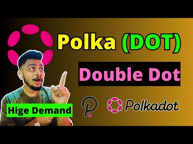 Polkadot (DOT) 价格预测 2024-25 |点币更新