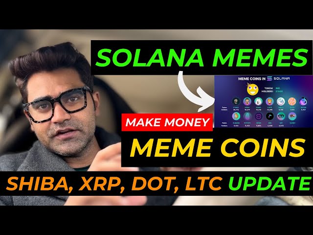 💰 GAGNEZ DE L'ARGENT AVEC SOLANA MEMES I SHIBA DOT XRP LTC MISE À JOUR #cryptonews #bitcoin #bullrun