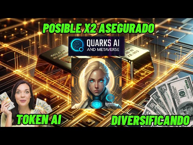 QUARKS AI und Metaverse🤑Token für künstliche Intelligenz🤑mit Gold unterlegt🤑X2 VERSICHERT🤑