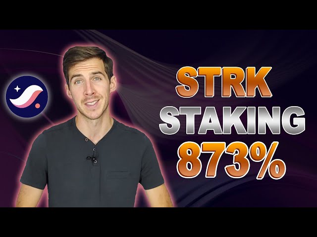 Stake STRK Beste Krypto-Absteckstrategie! So setzen Sie Starknet auf 873 % effektiven Jahreszins