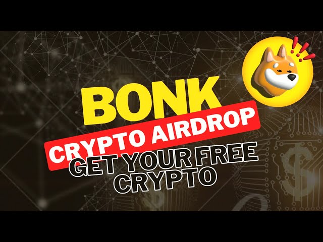 Echter Airdrop! BONK 2024! Nehmen Sie Ihren Anteil!