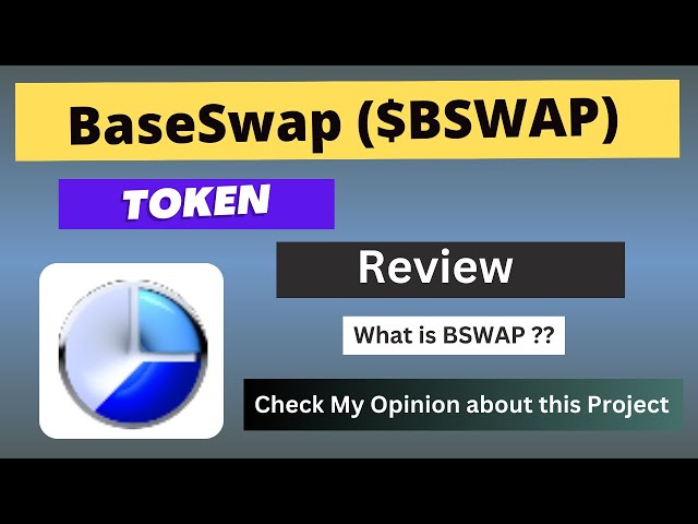 BaseSwap(BSWAP) 코인이란 무엇입니까 | BSWAP 토큰에 대한 검토