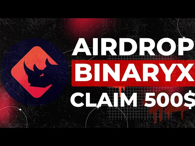 BinaryX 2024 年最佳加密货币空投 |代币免费索赔 500$