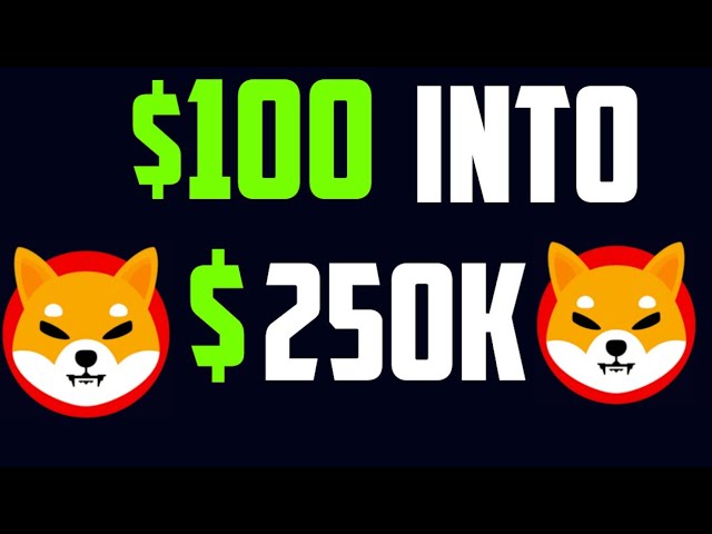 ALERTE NOUVELLES SHIBA INU COIN POUR AUJOURD'HUI ! EN UNE SEMAINE, 100 $ PEUVENT SE TRANSFORMER EN PIÈCES SHIBA INU DE 250 000 $ !!