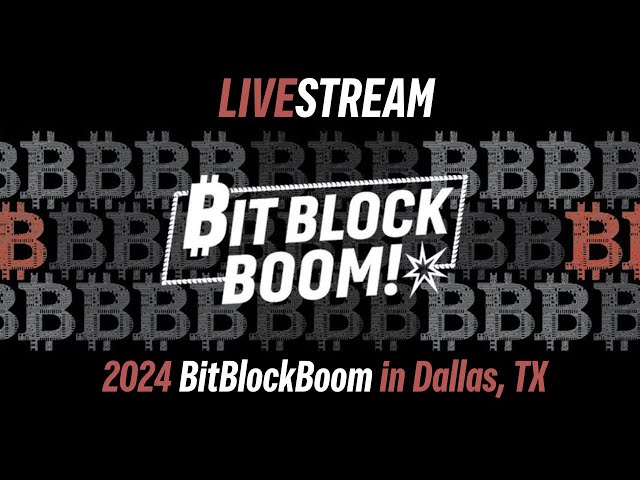 BitBlockBoom 2024 |比特幣會議直播