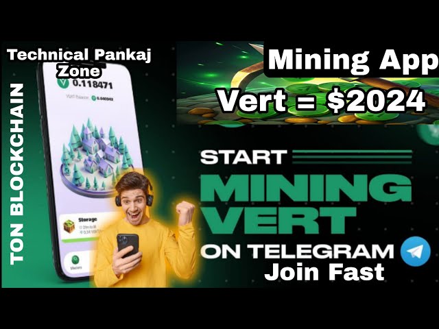 Telegram 上的 VERT 挖矿/TON 区块链项目/Vert 加密货币/Vert 新挖矿应用程序/Vert 币💯💯👍