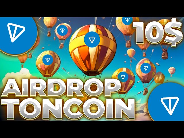 POMPE TONCOIN D'AIRDROP ! TON REWARDS AUGMENTERA LE PRIX ! TONCOIN 10$!