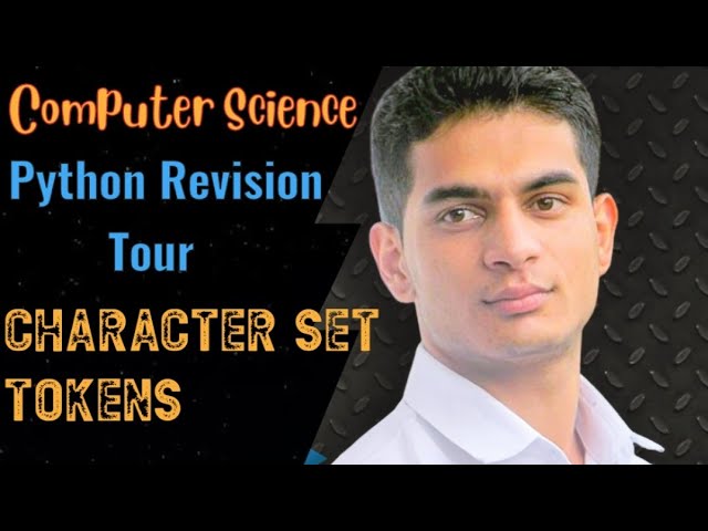 Python Revision Tour | Token | Class 12 Computer Science with Python | Code - 083 | Session- 2024-25