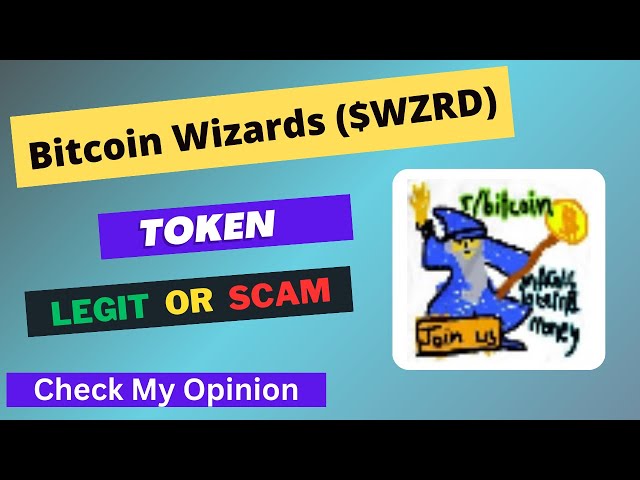 Le jeton Bitcoin Wizards (WZRD) est légitime ou frauduleux | Le jeton WZRD est-il légitime ou frauduleux ?