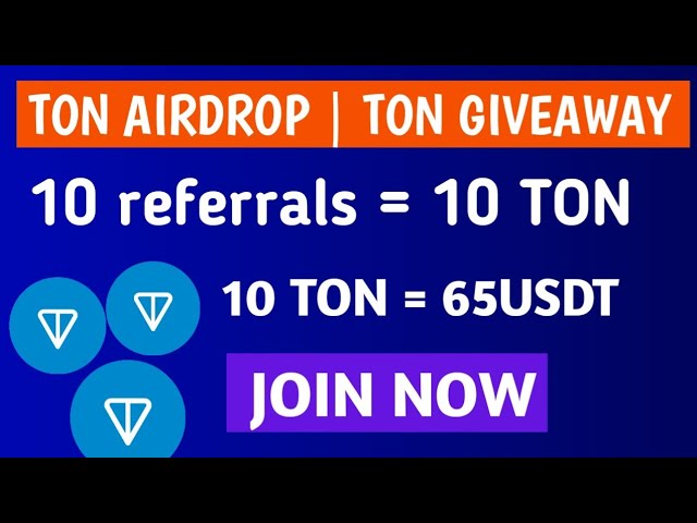 Parrainez Frinds et gagnez une pièce de 10 TON | Airdrop de TONCoin