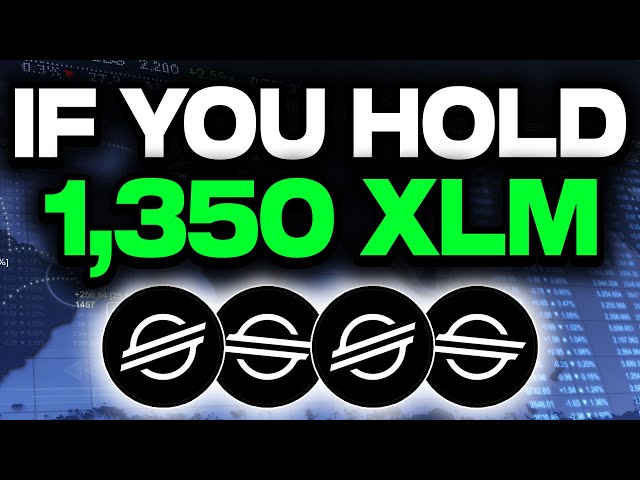 XLM STELLAR : SI VOUS DÉTENEZ 1 350 XLM, C'EST IMPORTANT !