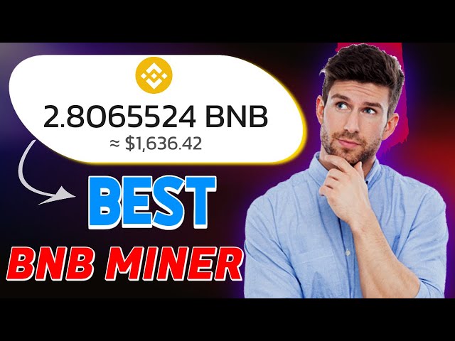 BNB Mining Without Limits: Earn 2.8 BNB Instantly, No Deposit Needed!