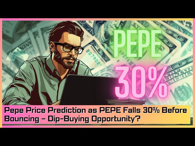 PEPEが反発する前に30％下落した際のPepe価格予測 – 押し目買いのチャンス？