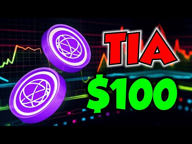 TIA CRYPTO $100 大幫浦即將到來 🔥😱🧨(Celestia) TIA 價格預測🚀