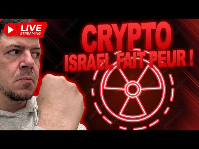 🔴 Crypto & Bitcoin - Israël a PEUR ! La Bourse s'effondre ! Israël contre l'Iran ! EN DIRECT! 🔴