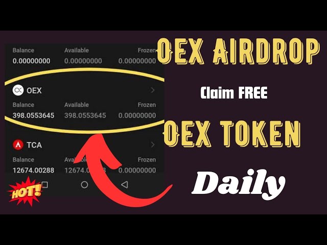 #oex 空投更新 |每天領取免費的 OEX 代幣。每個人都有資格。不要錯過。