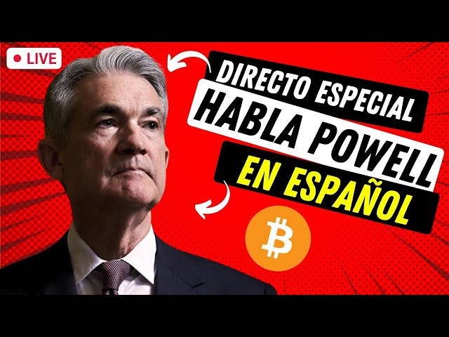 🔴 라이브: Jerome Powell in 스페인어 번역됨 ➤ 비트코인은 반감기 전에 하락합니까?