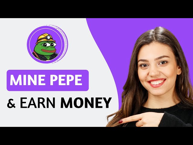 Pepe をマイニングしてお金を稼ぐ方法 |ペペコインマイニング (2024)