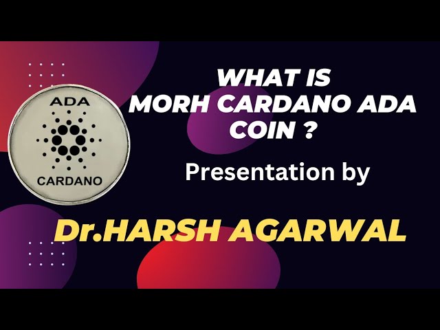 Qu'est-ce que la PIÈCE MORH CARDANO ADA ? Présentation du Dr Harsh Agarwal | Informations sur la langue hindi