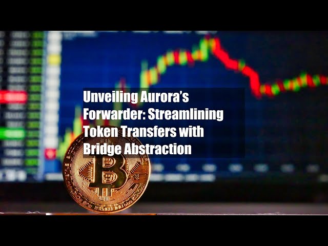 Aurora의 전달자 공개: Bridge를 통한 토큰 전송 간소화