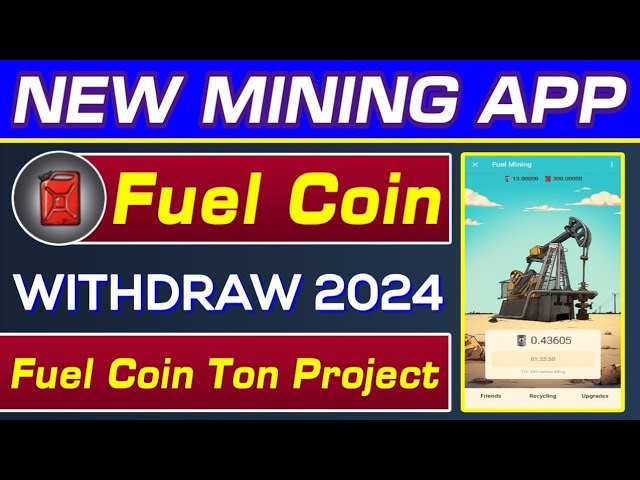 Fuel Ton 새로운 채굴 플랫폼 2024 | 연료코인톤 프로젝트 | 퓨얼코인 출금 ​​2024 | 리즈완 블로치