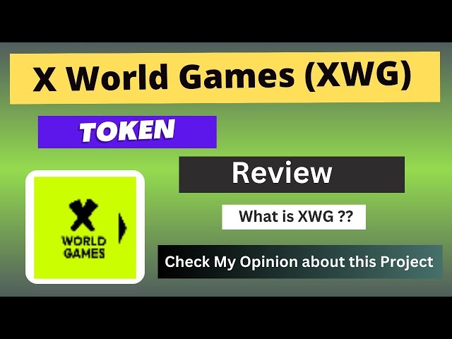 什麼是 X World Games (XWG) 硬幣 |關於XWG Token的評論