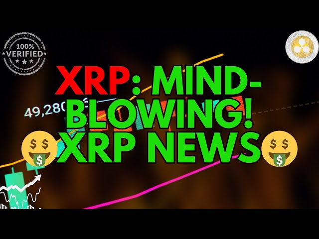 Prepare to be amazed by XRP!