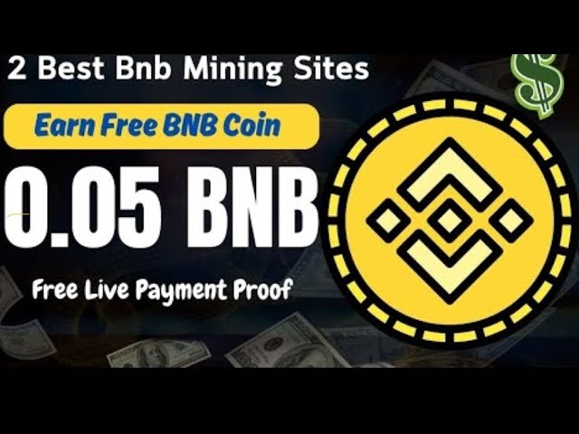 赚取免费 Bnb 硬币 - 2024 年 2 个 BNB 挖矿站点 - Bnb 免费挖矿 - Faucetpy Bnb Mining