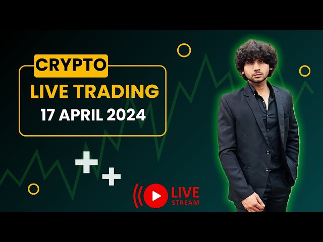 Crypto Live Trading || 17 April 2024 | Live Market Analysis || BITCOIN Trading ||Market Analysis