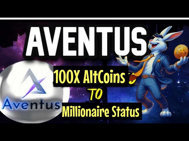 AVENTUS - Low Cap AltCoins 100X #bitcoin #crypto