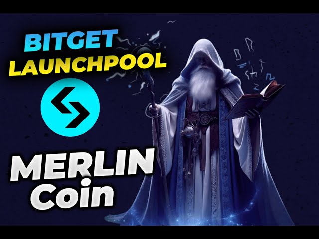 Bitget Launchpool上的Merlin Chain挖矿！使用 BGB 或 USDT 有机会赢取 330,000 MERL