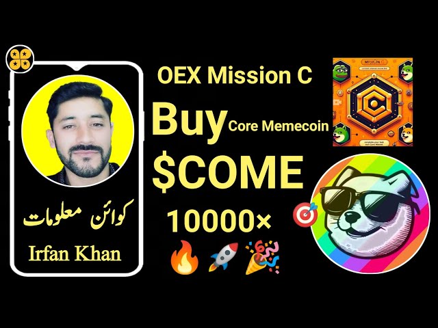 How to complete OEX mission C || How to buy CORE DAO MEME Coin $COME 10000×🔥🚀🎉 Core dao meme #COME