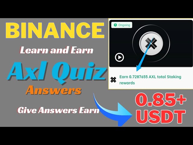 Binance Lernen und verdienen Sie AXL-Quizantworten| AXL-Quiz-Antworten#binancelearnandearn #Axlquiz #learnandearn