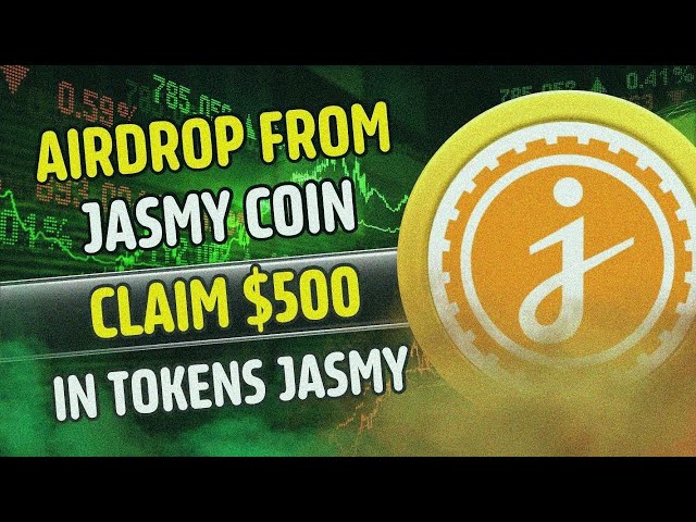 JASMY 신규 한정 암호화폐 증정 이벤트 | 암호화폐 에어드롭 | 2000$ 무료 청구 | 보증금 없음 ✅