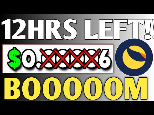 残り12時間!! Booom🤯ビッグブルリッシュ000ゼロキル🥳Lunc Classic 1000X🤯Terra luna Farth/Lunc今日のニュース