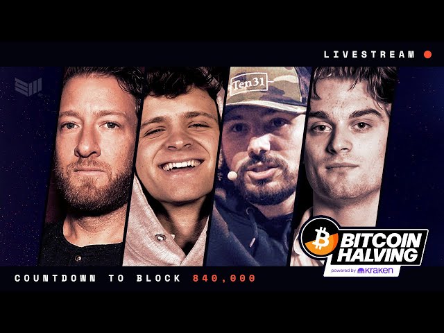 The 2024 Bitcoin Halving Livestream