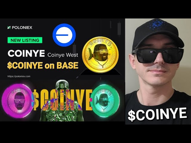 $COINYE - COINYE WEST 代币 加密货币 基础 BASECHAIN 和 MEME MEMECOIN POLONIEX UNISWAP ETH