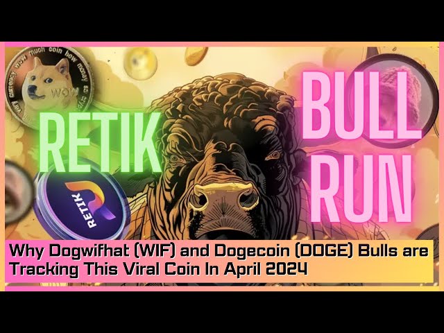 为什么 Dogwifhat (WIF) 和 Dogecoin (DOGE) 多头在 2024 年 4 月追踪这个病毒币？