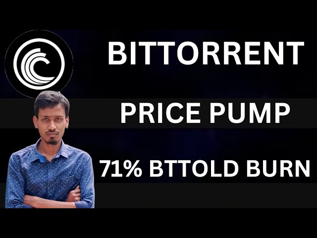 BitTorrent 幣今日新聞 | BTTC 硬幣 1 盧比可能 | BitTorrent 代幣燃燒 71% |價格預測