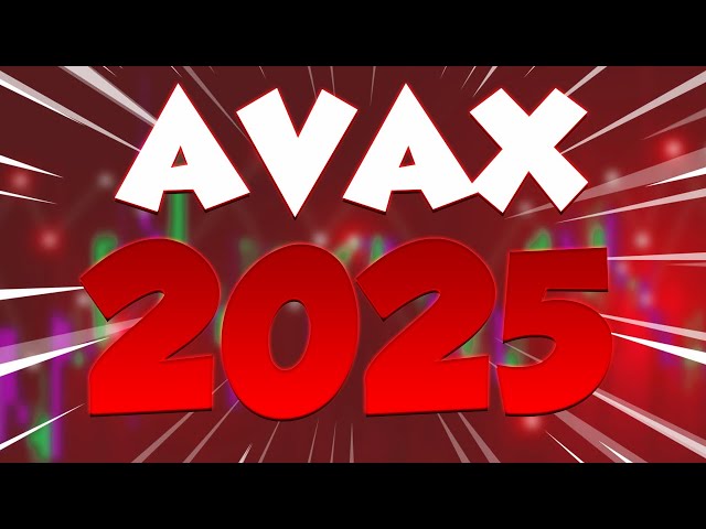 2025 年的 AVAX 將會震撼所有人？ - Avalanche 最真實的價格預測