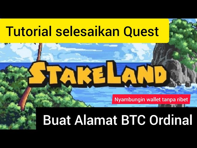 Tutoriel Selesaikan Quest StakeLand |Airdrop par Meme Coin|