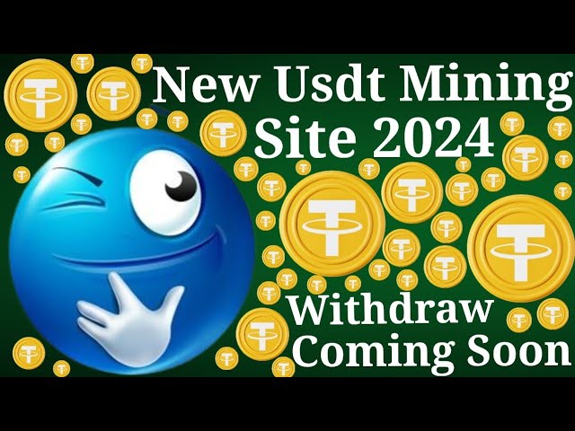 2024 年新的 USDT 挖礦網站 |如何免費獲得USDT | USDT收益平台|網路賺錢